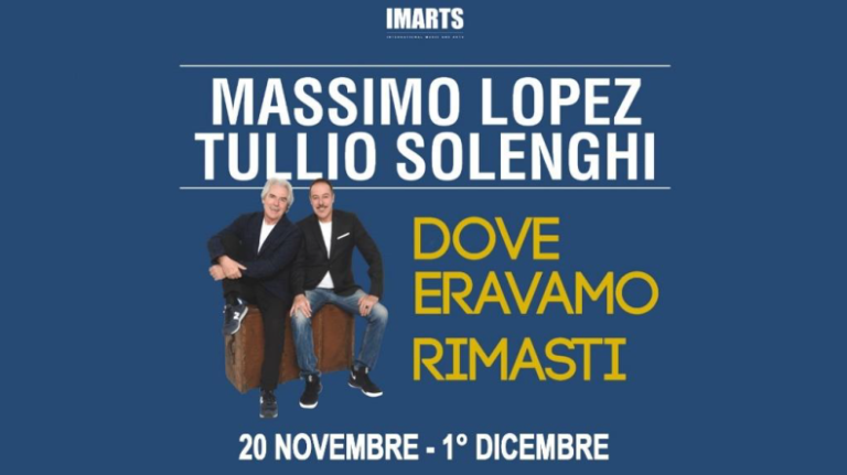 NUOVA DATA IN RIDUZIONE – Scheda promo MASSIMO LOPEZ e TULLIO SOLENGHI “Dove eravamo rimasti” – Teatro Olimpico